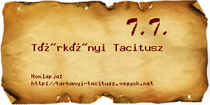Tárkányi Tacitusz névjegykártya